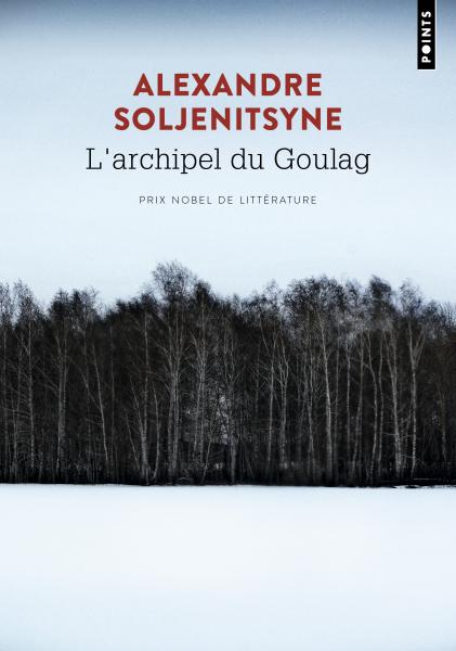 Alexandre Soljenistyne L'archipel du goulag éditions Points