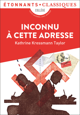 Kathrine Kressmann Taylor, Inconnu à cette adresse, Flammarion